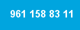 961 158 83 11 961 158 83 11